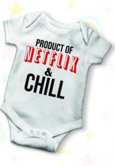 baby onsie Nextfix and chill gifts heyprezzie