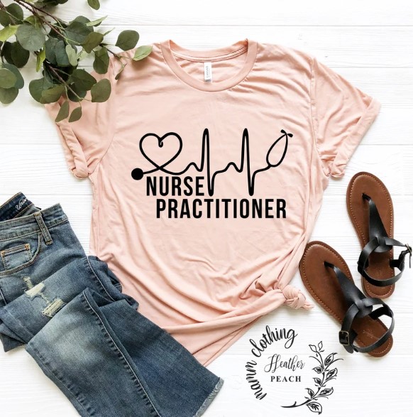 T shirt gift for nurse practitioner