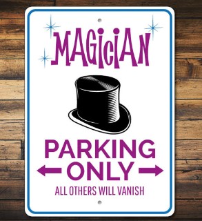 magician gift ideas parking sign
